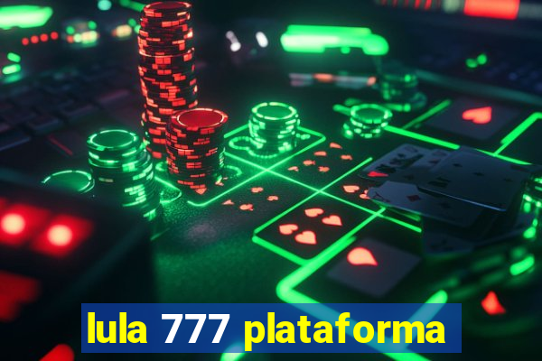 lula 777 plataforma